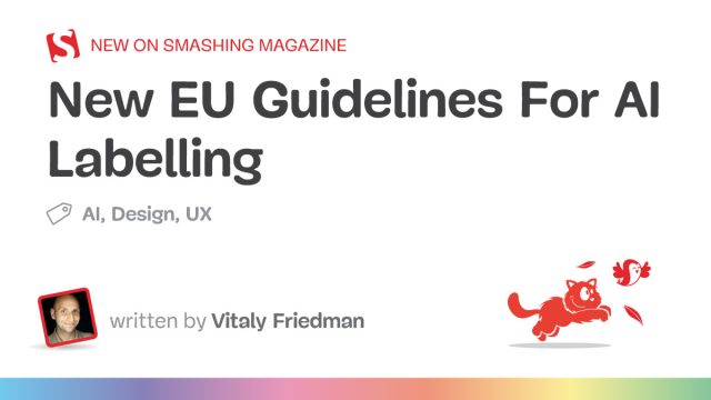 Understanding New EU AI Labeling Guidelines: What They Mean Now
